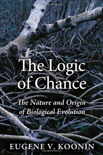 The Logic Of Chance The Nature And Origin Of Biological Evolution 1st Edition Eugene V Koonin