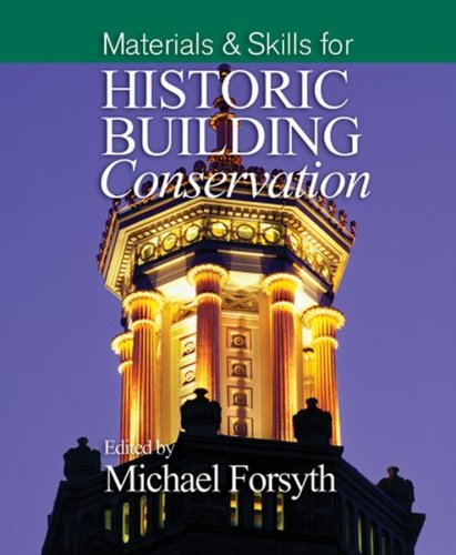 Materials And Skills For Historic Building Conservation 1st Edition Michael Forsyth