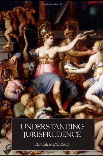 Understanding Jurisprudence Denise Meyerson