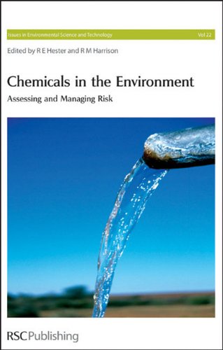Chemicals In The Environment Assessing And Managing Risk Issues In Environmental Science And Technology 1st Edition R E Hester