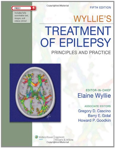 Wyllies Treatment Of Epilepsy Principles And Practice Wyllie Treatment Of Epilepsy Fifth Elaine Wyllie