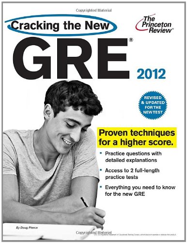 Cracking The New Gre 2012 Edition Graduate School Test Preparation Rev Upd Princeton Review