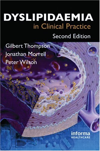 Dyslipidaemia In Clinical Practice 2nd Edition Second Edition Gilbert Thompson