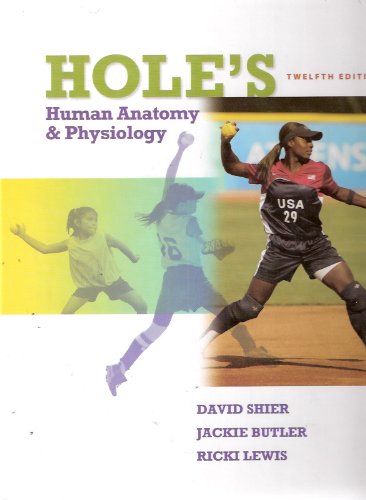 Holes Human Anatomy Physiology Twelfth Edition 12th Edition David Shier
