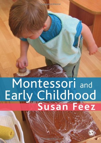 Montessori And Early Childhood A Guide For Students Susan Feez