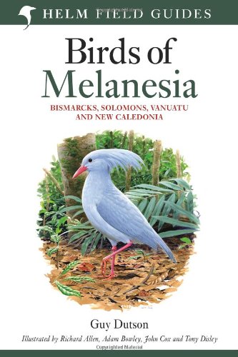 Birds Of Melanesia Guy Dutson