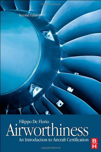 Airworthiness Second Edition An Introduction To Aircraft Certification 2nd Edition Filippo De Florio