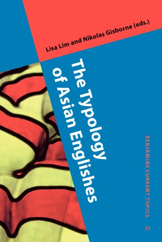 The Typology Of Asian Englishes Lisa Lim Prof Nikolas Gisborne