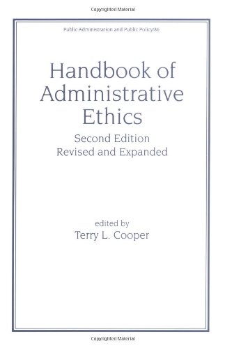 Handbook Of Administrative Ethics Public Administration Public Policy 2nd Edition Terry Cooper