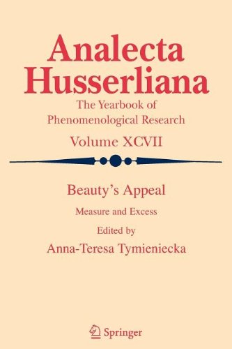 Beautys Appeal Measure And Excess Analecta Husserliana Softcover Reprint Of 1st Ed 2008 Annateresa Tymieniecka Editor