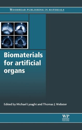 Biomaterials For Artificial Organs Michael Lysaght Thomas Webster