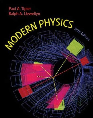 Modern Physics Fifth Edition 5th Paul A Tipler Ralph Llewellyn