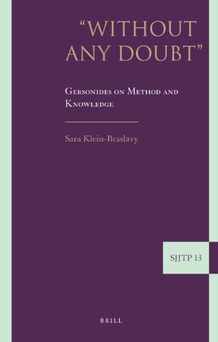 Without Any Doubt Gersonides On Method And Knowledge Sara Kleinbraslavy