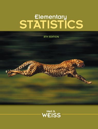 Elementary Statistics 8th Edition 8th Edition Neil A Weiss