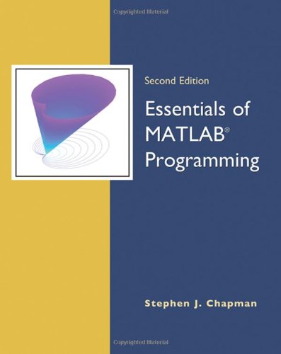 Essentials Of Matlab Programming Second Edition 2nd Stephen J Chapman