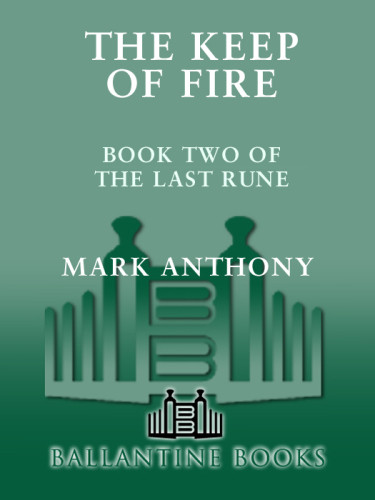 The Keep Of Fire Mark Anthony