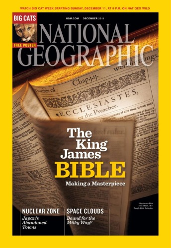 National Geographic December 2011 King James Bible Volume 220 National Geographic Society