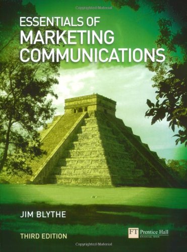 Essentials Of Marketing Communications 3rd Edition 3rd Edition Jim Blythe