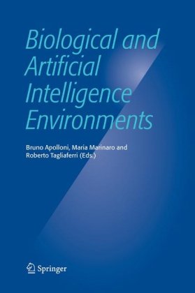 Biological And Artificial Intelligence Environments 15th Italian Workshop On Neural Nets Wirn Vietri 2004 1st Edition Bruno Apolloni