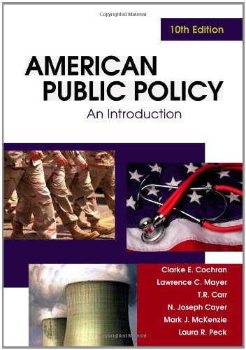 American Public Policy An Introduction Tenth Edition 10th Edition Clarke E Cochran