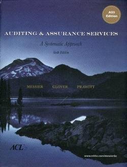 Auditing And Assurance Services A Systematic Approach Edition 6 Sixth Messier