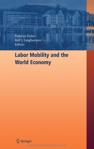 Labor Mobility And The World Economy 1st Edition Federico Foders