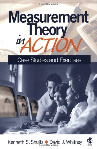 Measurement Theory In Action Case Studies And Exercises 1st Edition Kenneth S Shultz
