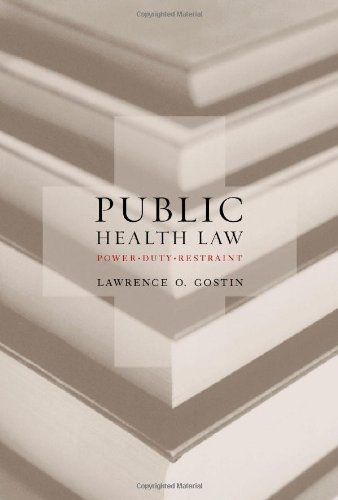 Public Health Law Power Duty Restraint Revised And Expanded Second Edition California Milbank Books On Health And The Public 2nd Lawrence O Gostin