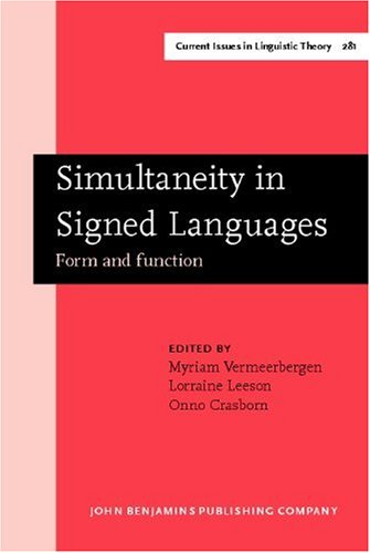Simultaneity In Signed Languages Form And Function 1st Myriam Vermeerbergen