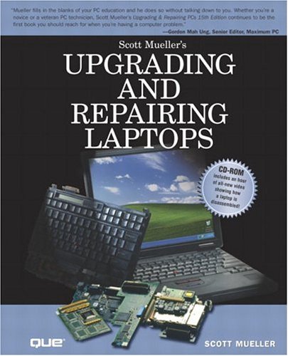 Upgrading And Repairing Laptops 15th Edition Scott Mueller