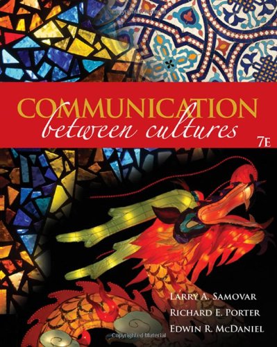 Communication Between Cultures 7th Edition Larry A Samovar Richard E Porter
