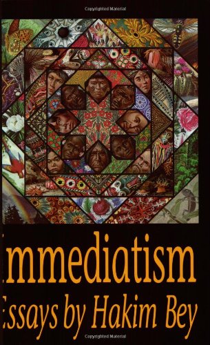 Immediatism Hakim Bey