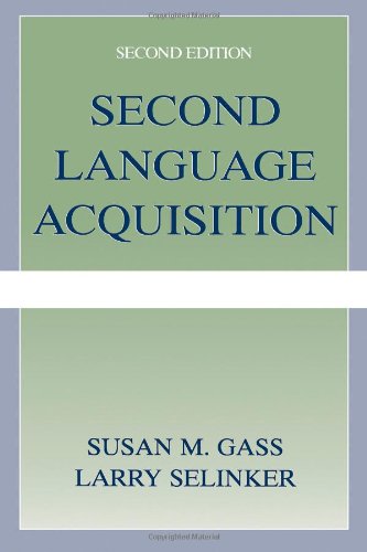 Second Language Acquisition An Introductory Course Second Susan M Gass Larry Selinker