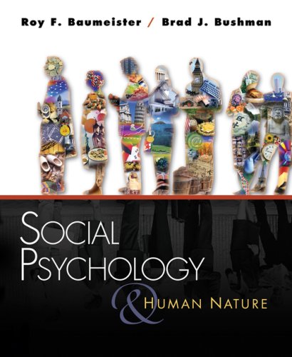 Social Psychology And Human Nature 1st Edition Roy F Baumeister