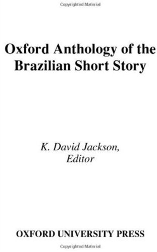 Oxford Anthology Of The Brazilian Short Story Kenneth David Jackson