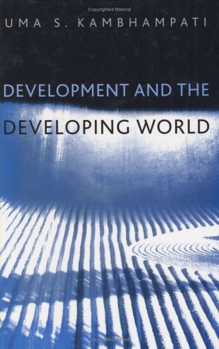 Development And The Developing World An Introduction 1st Edition Uma S Kambhampati