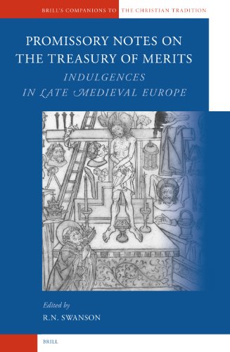 Promissory Notes On The Treasury Of Merits Brills Companions To The Christian Tradition Robert N Swanson
