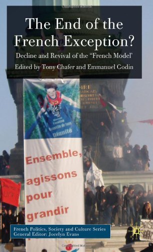 The End Of The French Exception Decline And Revival Of The French Model French Politics Society And Culture Tony Chafer