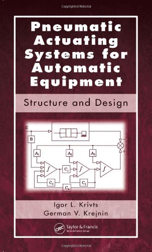 Pneumatic Actuating Systems For Automatic Equipment Structure And Design 1st Edition Igor Lazar Krivts