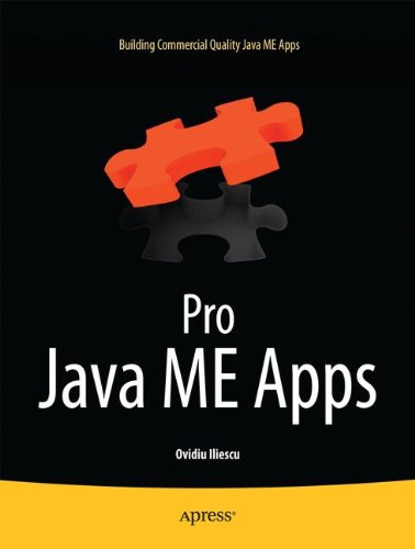 Pro Java Me Apps Building Commercial Quality Smartphone Apps 1st Edition Ovidiu Iliescu