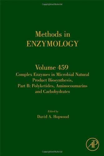 Complex Enzymes In Microbial Natural Product Biosynthesis Polyketides Aminocoumarins And Carbohydrates 1st Edition David A Hopwood