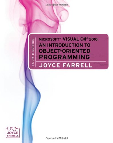 Microsoft Visual C 2010 An Introduction To Objectoriented Programming 4th Edition 4th Joyce Farrell