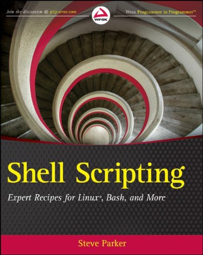 Shell Scripting Expert Recipes For Linux Bash And More 1st Edition Steve Parker