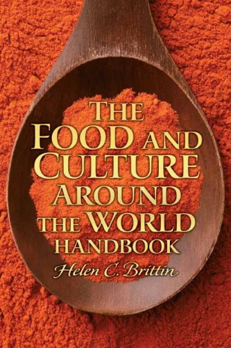 The Food And Culture Around The World Handbook 1st Edition Helen C Brittin