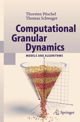 Computational Granular Dynamics Models And Algorithms Scientific Computation 1st Edition Thorsten Pschel