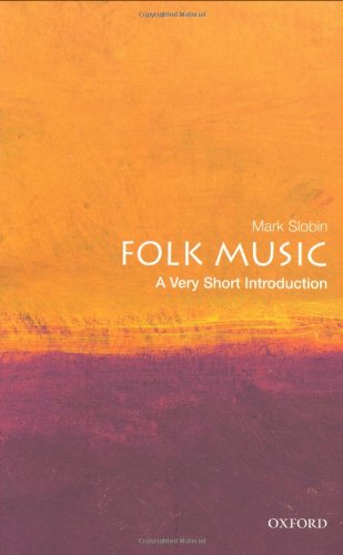 Folk Music A Very Short Introduction Very Short Introductions Mark Slobin