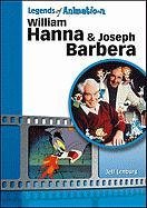 William Hanna And Joseph Barbera The Sultans Of Saturday Morning Legends Of Animation 1st Edition Jeff Lenburg