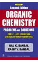 Organic Chemistry Problems And Solutions Raj K Bansal Rajeev Bansal