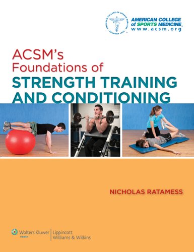 Acsms Foundations Of Strength Training And Conditioning American College Of Sports Med 1 Harpsc American College Of Sports Medicine