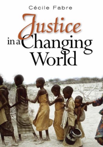 Justice In A Changing World 1st Edition Ccile Fabre